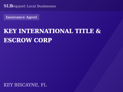 KEY INTERNATIONAL TITLE & ESCROW CORP — Insurance Agent in KEY BISCAYNE, FL