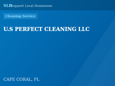 U.S PERFECT CLEANING LLC — Cleaning Service in CAPE CORAL, FL