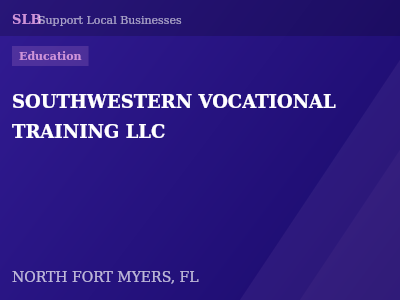 SOUTHWESTERN VOCATIONAL TRAINING LLC — Education in NORTH FORT MYERS, FL