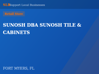 SUNOSH DBA SUNOSH TILE & CABINETS — Retail Store in FORT MYERS, FL