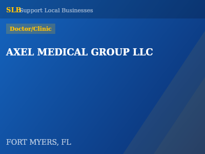 AXEL MEDICAL GROUP LLC — Doctor/Clinic in FORT MYERS, FL