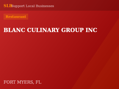 BLANC CULINARY GROUP INC — Restaurant in FORT MYERS, FL