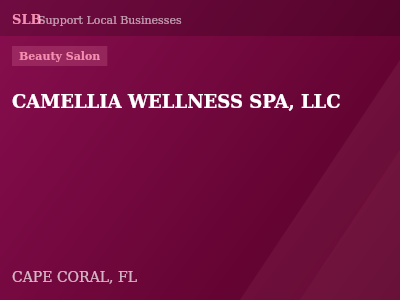 CAMELLIA WELLNESS SPA, LLC — Beauty Salon in CAPE CORAL, FL