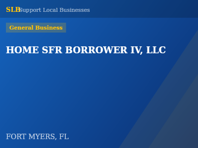 HOME SFR BORROWER IV, LLC — General Business in FORT MYERS, FL