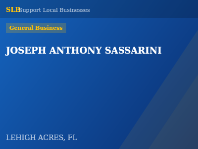 JOSEPH ANTHONY SASSARINI — General Business in LEHIGH ACRES, FL