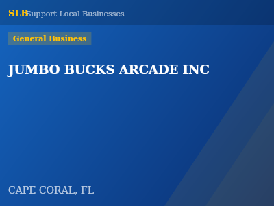 JUMBO BUCKS ARCADE INC — General Business in CAPE CORAL, FL