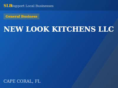 NEW LOOK KITCHENS LLC — General Business in CAPE CORAL, FL