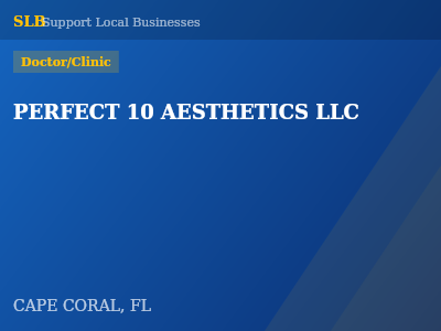 PERFECT 10 AESTHETICS LLC — Doctor/Clinic in CAPE CORAL, FL