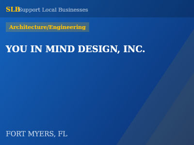 YOU IN MIND DESIGN, INC. — Architecture/Engineering in FORT MYERS, FL