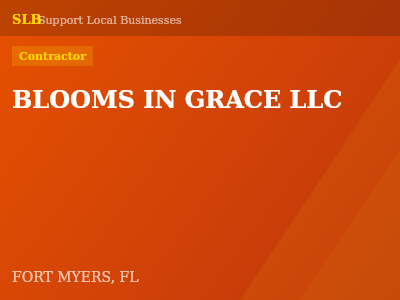 BLOOMS IN GRACE LLC — Contractor in FORT MYERS, FL