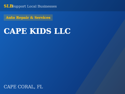 CAPE KIDS LLC — Auto Repair & Services in CAPE CORAL, FL