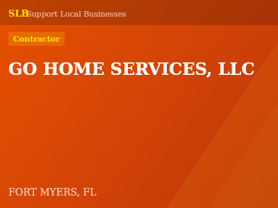 GO HOME SERVICES, LLC — Contractor in FORT MYERS, FL