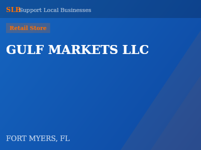 GULF MARKETS LLC — Retail Store in FORT MYERS, FL