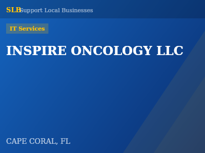 INSPIRE ONCOLOGY LLC — IT Services in CAPE CORAL, FL