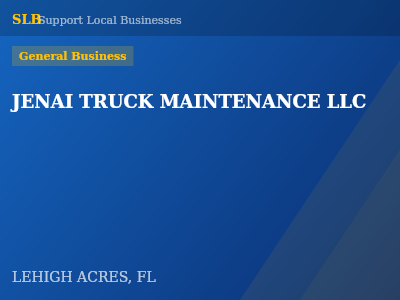 JENAI TRUCK MAINTENANCE LLC — General Business in LEHIGH ACRES, FL