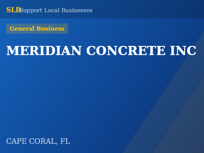 MERIDIAN CONCRETE INC — General Business in CAPE CORAL, FL