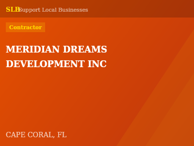 MERIDIAN DREAMS DEVELOPMENT INC — Contractor in CAPE CORAL, FL