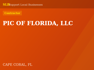 PIC OF FLORIDA, LLC — Contractor in CAPE CORAL, FL