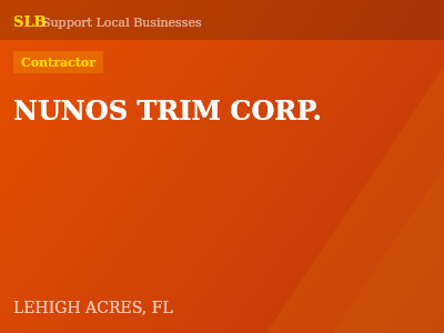 NUNOS TRIM CORP. — Contractor in LEHIGH ACRES, FL
