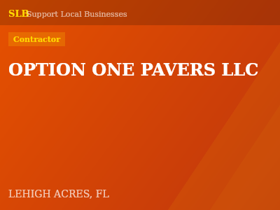 OPTION ONE PAVERS LLC — Contractor in LEHIGH ACRES, FL
