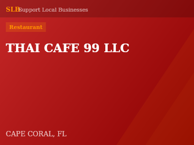 THAI CAFE 99 LLC — Restaurant in CAPE CORAL, FL