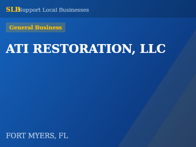 ATI RESTORATION, LLC — General Business in FORT MYERS, FL