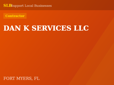 DAN K SERVICES LLC — Contractor in FORT MYERS, FL