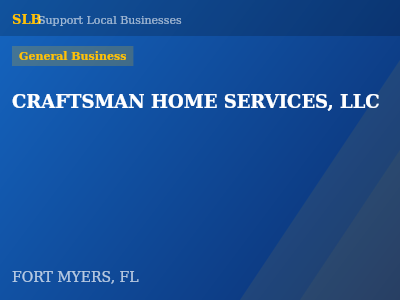 CRAFTSMAN HOME SERVICES, LLC — General Business in FORT MYERS, FL