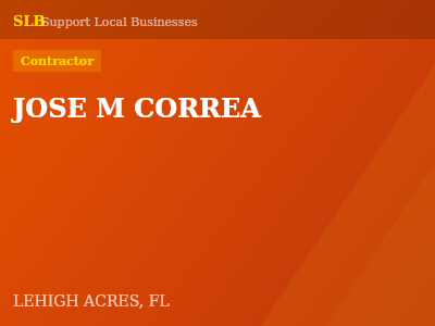 JOSE M CORREA — Contractor in LEHIGH ACRES, FL
