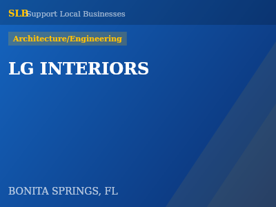 LG INTERIORS — Architecture/Engineering in BONITA SPRINGS, FL