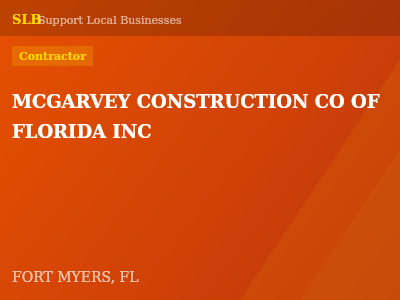 MCGARVEY CONSTRUCTION CO OF FLORIDA INC — Contractor in FORT MYERS, FL