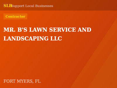 MR. B'S LAWN SERVICE AND LANDSCAPING LLC — Contractor in FORT MYERS, FL