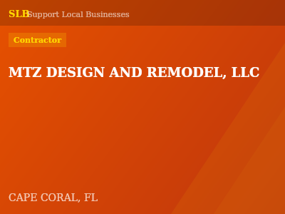 MTZ DESIGN AND REMODEL, LLC — Contractor in CAPE CORAL, FL