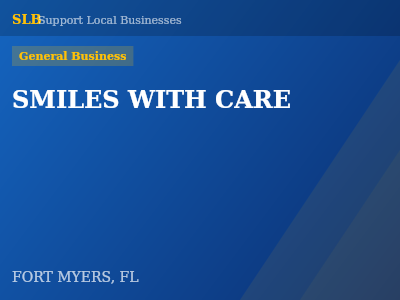 SMILES WITH CARE — General Business in FORT MYERS, FL