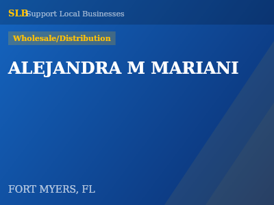 ALEJANDRA M MARIANI — Wholesale/Distribution in FORT MYERS, FL