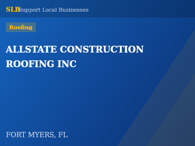 ALLSTATE CONSTRUCTION ROOFING INC — Roofing in FORT MYERS, FL