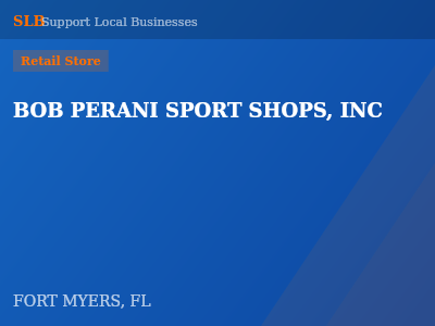 BOB PERANI SPORT SHOPS, INC — Retail Store in FORT MYERS, FL