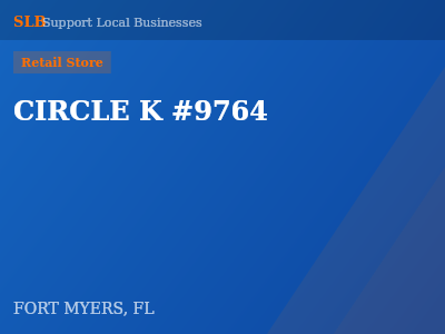 CIRCLE K #9764 — Retail Store in FORT MYERS, FL