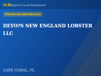 DEYO?S NEW ENGLAND LOBSTER LLC — Wholesale/Distribution in CAPE CORAL, FL