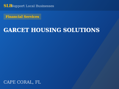 GARCET HOUSING SOLUTIONS — Financial Services in CAPE CORAL, FL