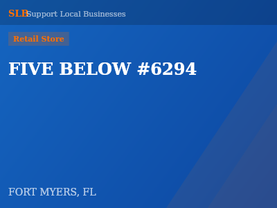 FIVE BELOW #6294 — Retail Store in FORT MYERS, FL