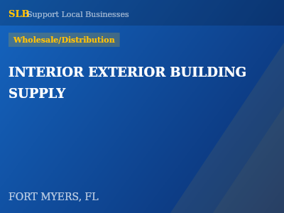 INTERIOR EXTERIOR BUILDING SUPPLY — Wholesale/Distribution in FORT MYERS, FL