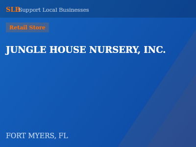 JUNGLE HOUSE NURSERY, INC. — Retail Store in FORT MYERS, FL