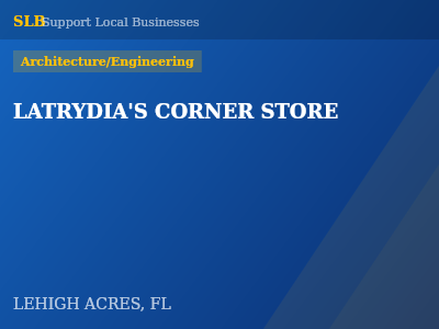 LATRYDIA'S CORNER STORE — Architecture/Engineering in LEHIGH ACRES, FL