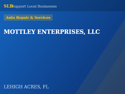 MOTTLEY ENTERPRISES, LLC — Auto Repair & Services in LEHIGH ACRES, FL