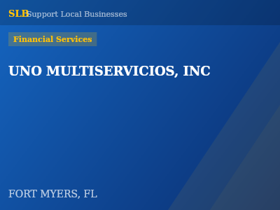 UNO MULTISERVICIOS, INC — Financial Services in FORT MYERS, FL