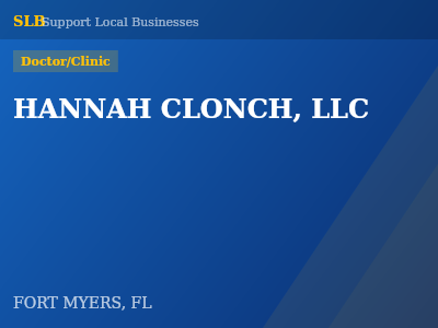 HANNAH CLONCH, LLC — Doctor/Clinic in FORT MYERS, FL