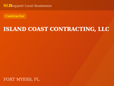 ISLAND COAST CONTRACTING, LLC — Contractor in FORT MYERS, FL