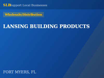LANSING BUILDING PRODUCTS — Wholesale/Distribution in FORT MYERS, FL