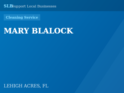 MARY BLALOCK — Cleaning Service in LEHIGH ACRES, FL